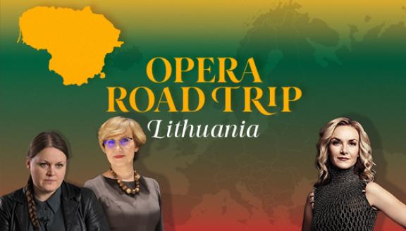 Opera Road Trip Lithuania